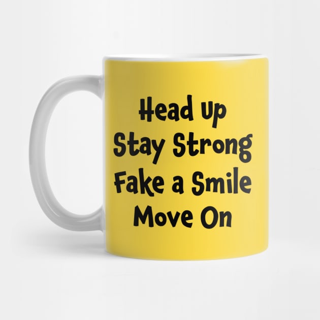 Positive Motivation Quote: Head Up, Stay Strong by Jiyoun's Store 1